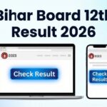 Bihar Board 12th Result 2026: इस दिन जारी होगा इंटर का रिजल्ट, यहाँ देखें लाइव अपडेट और डायरेक्ट लिंक